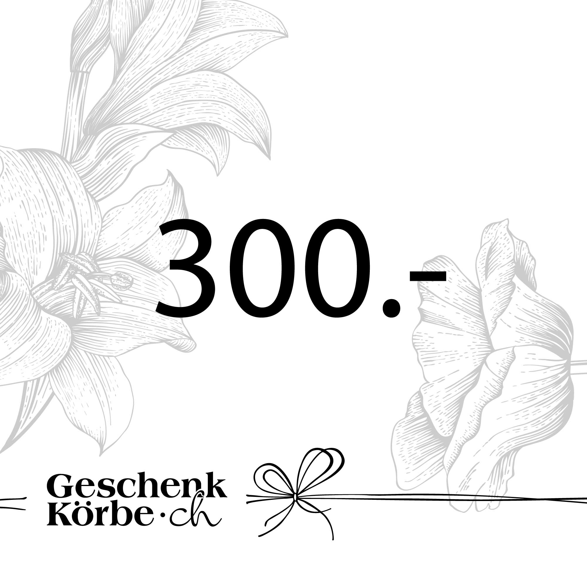 Gutschein - 300CHF Gutschein - 300CHF